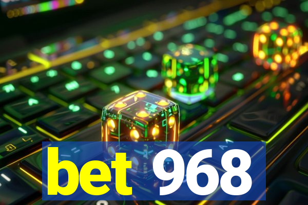 bet 968