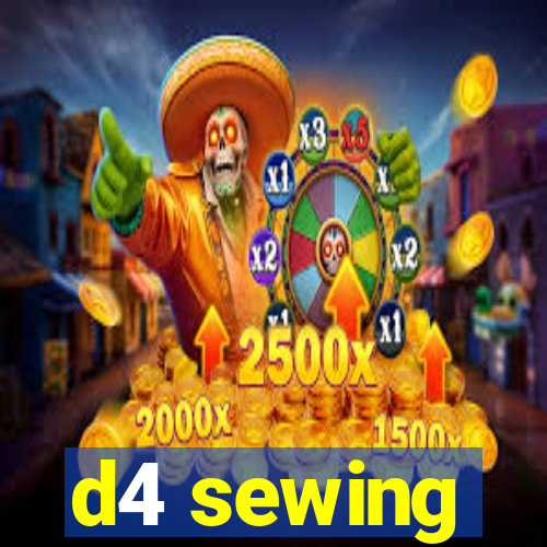 d4 sewing