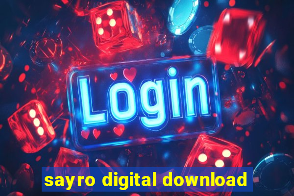 sayro digital download