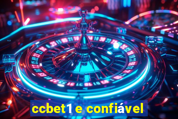 ccbet1 e confiável