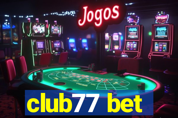 club77 bet