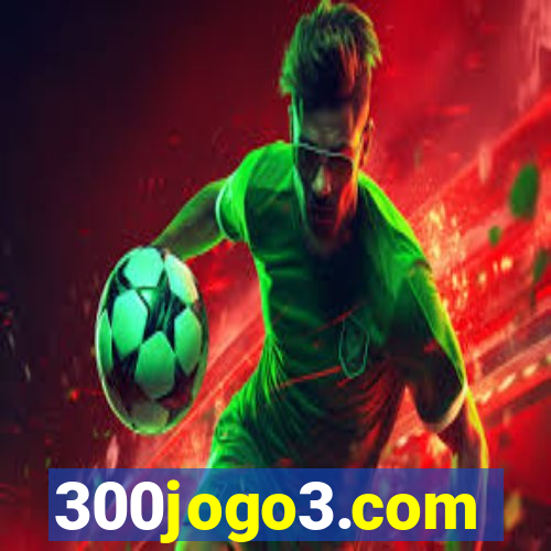 300jogo3.com