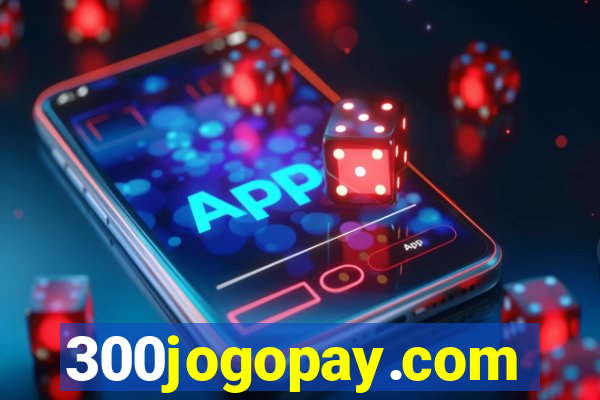 300jogopay.com