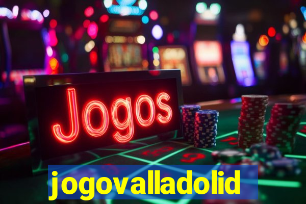 jogovalladolid