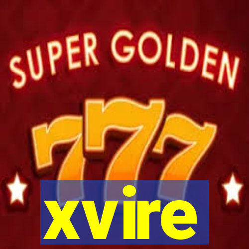 xvire