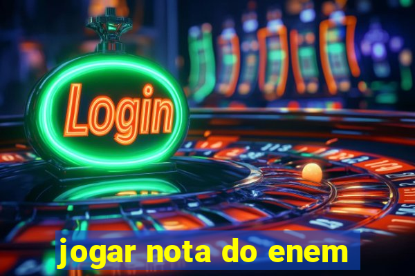 jogar nota do enem