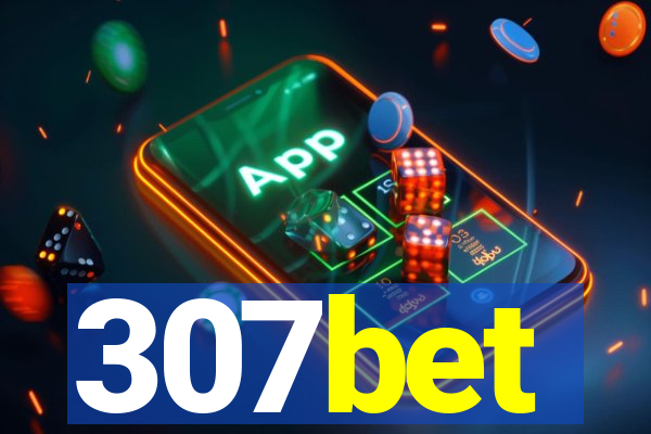 307bet