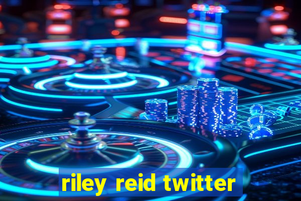 riley reid twitter