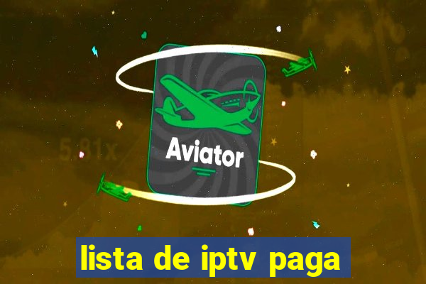 lista de iptv paga