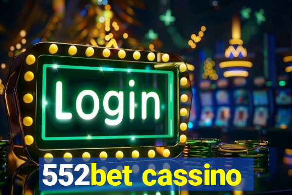 552bet cassino