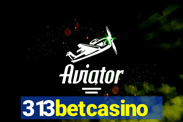 313betcasino