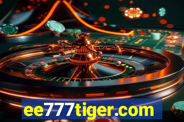 ee777tiger.com