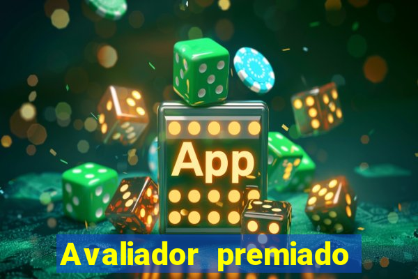 Avaliador premiado reclame aqui