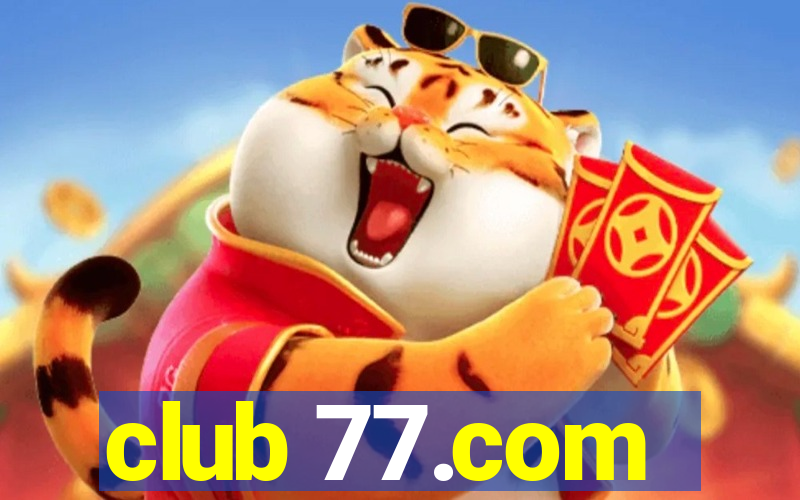 club 77.com