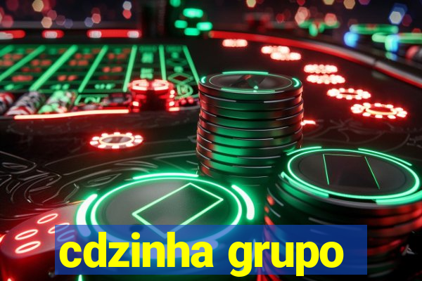 cdzinha grupo