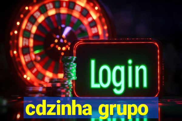 cdzinha grupo