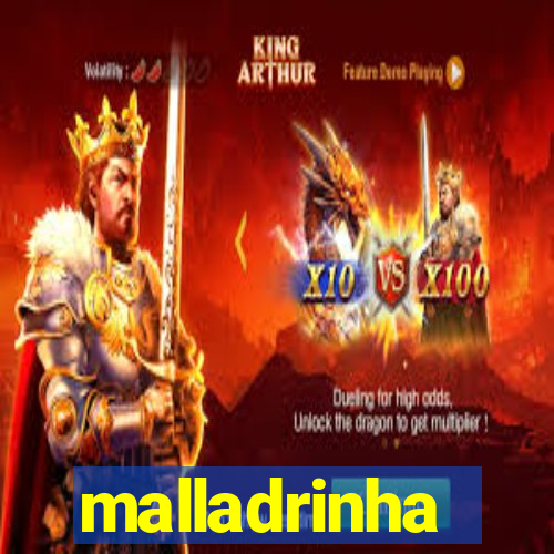 malladrinha