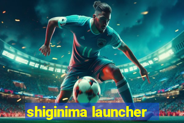 shiginima launcher