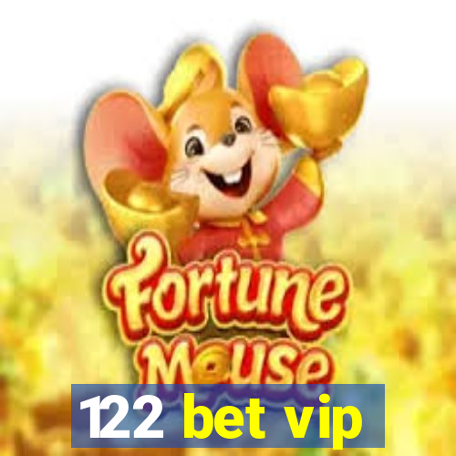 122 bet vip