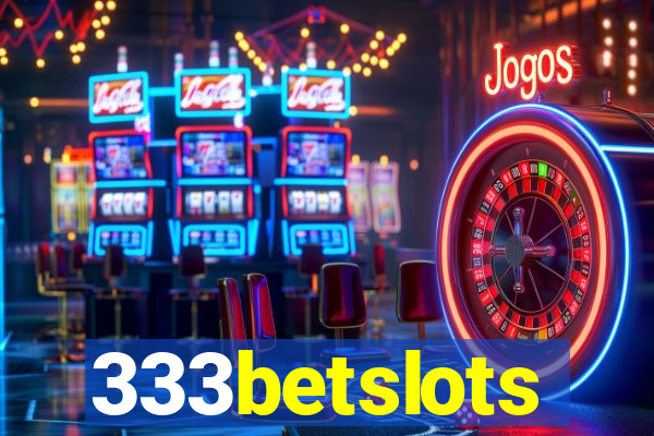 333betslots