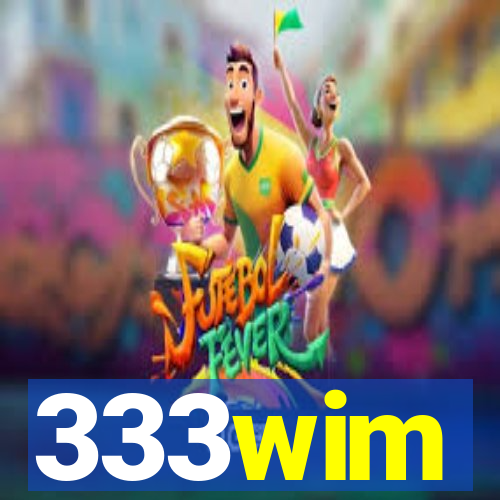 333wim