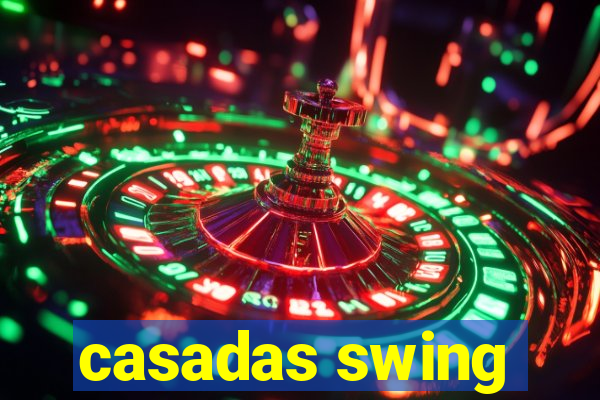 casadas swing