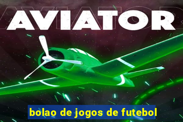 bolao de jogos de futebol