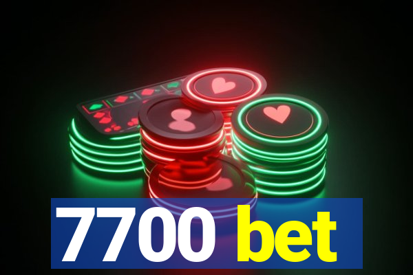 7700 bet