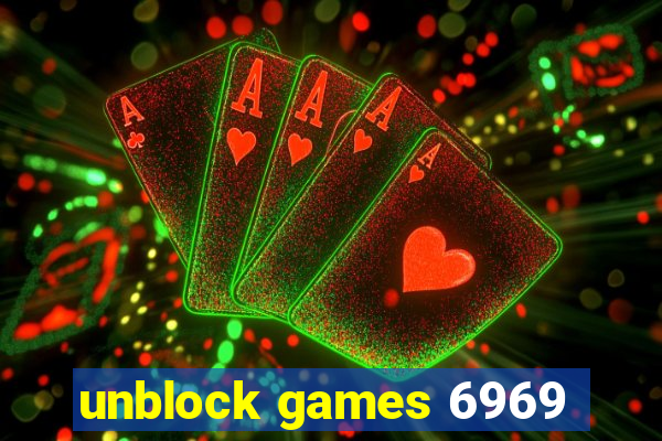 unblock games 6969