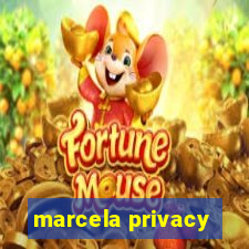 marcela privacy