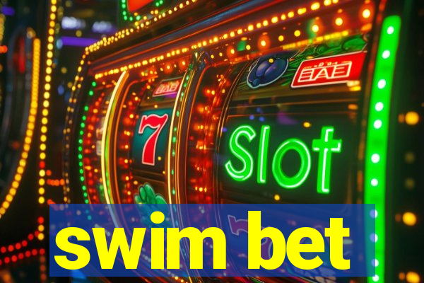 swim bet