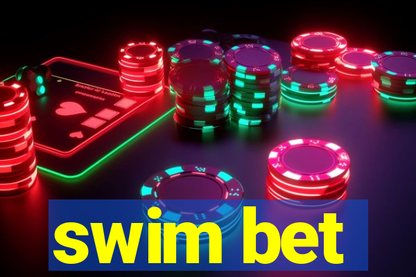 swim bet