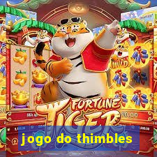 jogo do thimbles