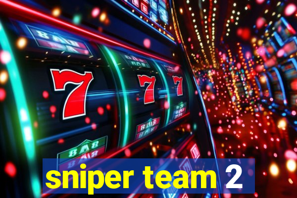 sniper team 2