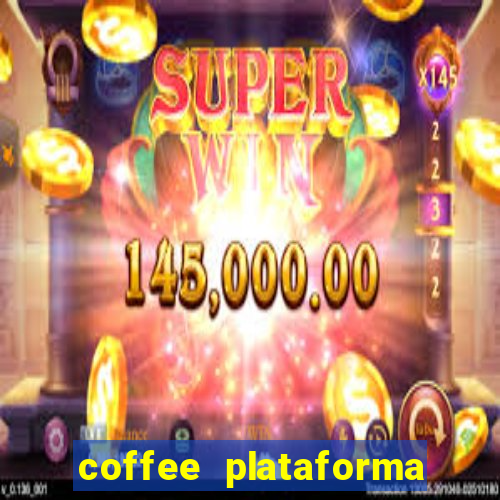 coffee plataforma de jogos