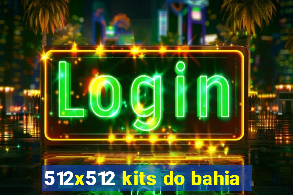 512x512 kits do bahia