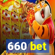 660 bet