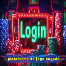 plataforma de jogo bugada