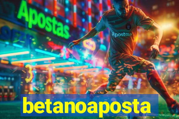 betanoaposta