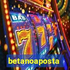 betanoaposta