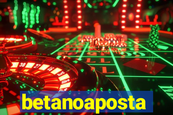 betanoaposta