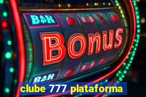 clube 777 plataforma