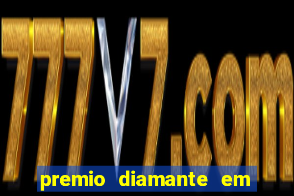 premio diamante em dinheiro blaze