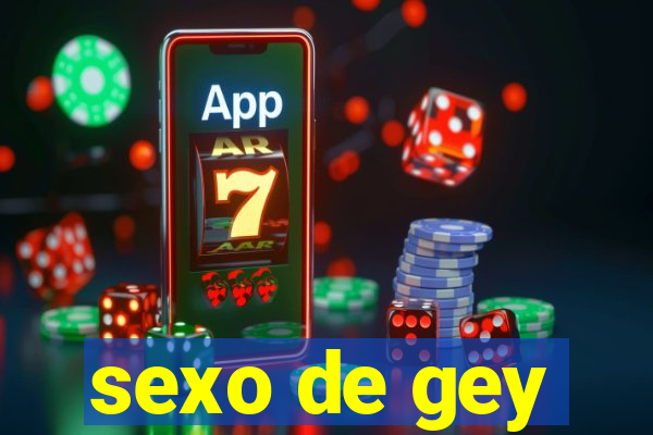 sexo de gey