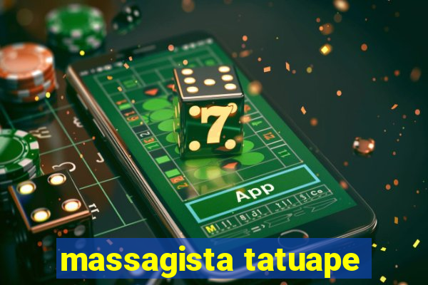 massagista tatuape