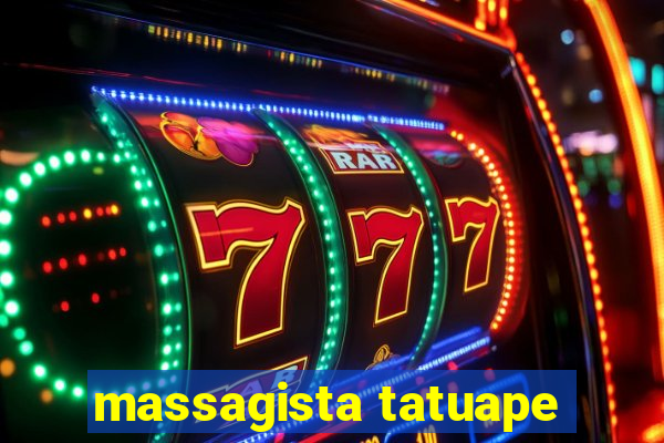 massagista tatuape