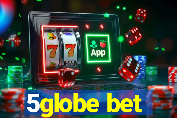 5globe bet