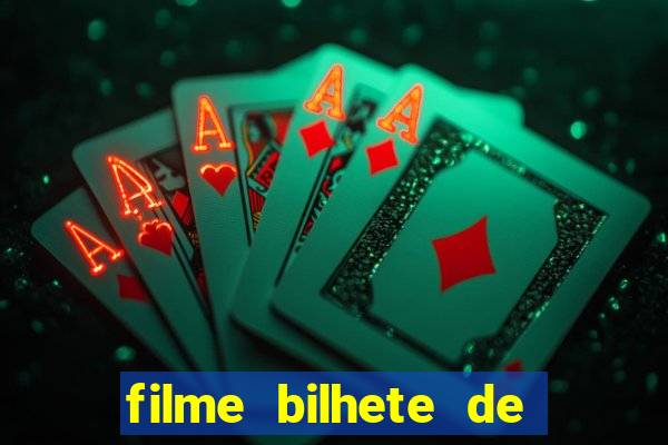 filme bilhete de loteria dublado download