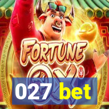 027 bet