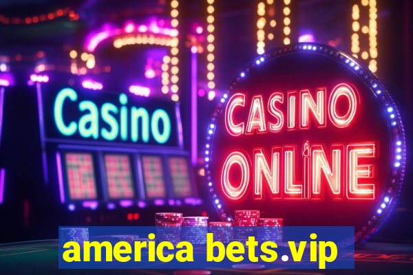 america bets.vip